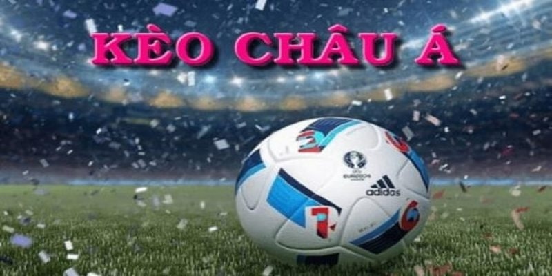 Chi tiết các loại kèo hấp dẫn hiện nay